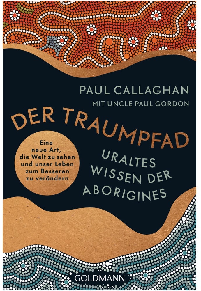 Traumpfade – Uraltes Wissen der Aborigines