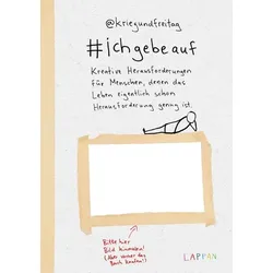 Kriegundfreitag: #ichgebeauf