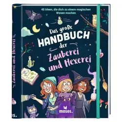 Moses Das große Handbuch der Hexerei und Zauberei