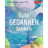 Harenberg Gute Gedanken tanken Tagesabreißkalender 2026 - Denkanstöße für das ganze Jahr: