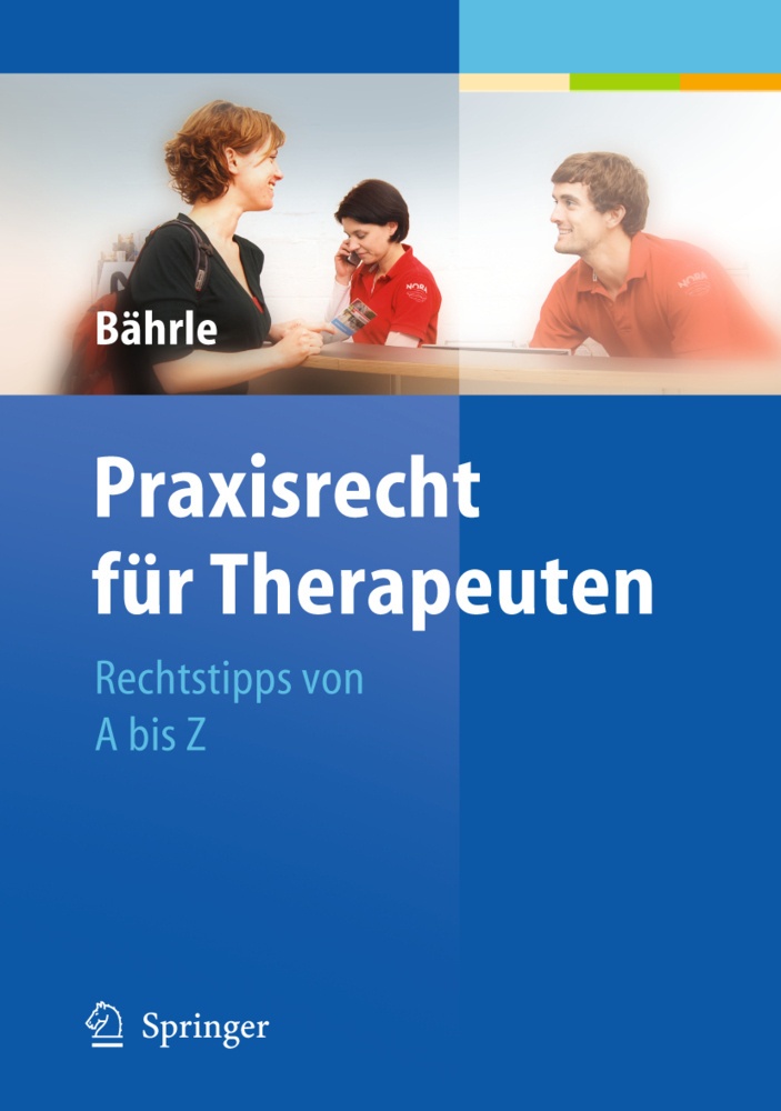 Praxisrecht Für Therapeuten - Ralph Jürgen Bährle  Kartoniert (TB)