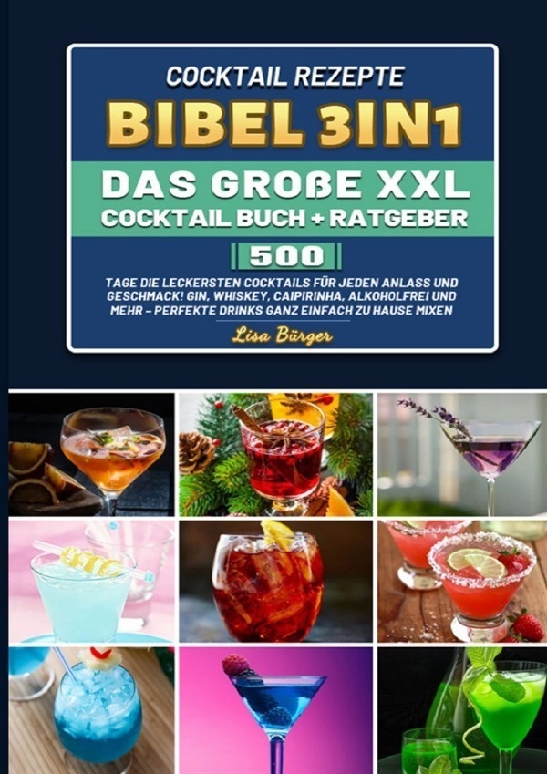 Cocktail Rezepte Bibel 3In1 Das Große Xxl Cocktail Buch + Ratgeber - Lisa Bürger  Kartoniert (TB)
