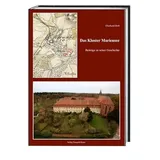 Bautz, Traugott Das Kloster Mariensee: Mit Beiträgen von Bernd Ulrich Hucker zur Gründungsgeschichte und von Andreas Sassen und Claudia Sassen über die Baugeschichte von Kloster und Kirche