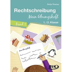 Rechtschreibung - Mein Übungsheft