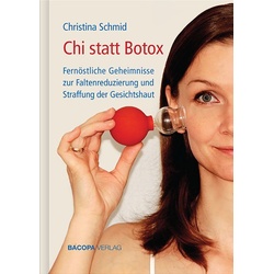 Chi statt Botox, Ratgeber von Christina Schmid