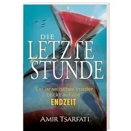 cmv hagedorn Die letzte Stunde: Ein israelischer Insider blickt auf die Endzeit