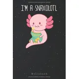 Independently published Notizbuch Snaxolotl Kawaii Axolotl Snack Essen Food Lover A5 Liniert