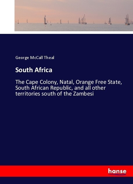 South Africa - George McCall Theal  Kartoniert (TB)