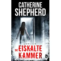 Kafel Verlag Die eiskalte Kammer: Thriller
