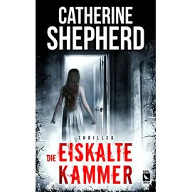 Kafel Verlag Die eiskalte Kammer: Thriller