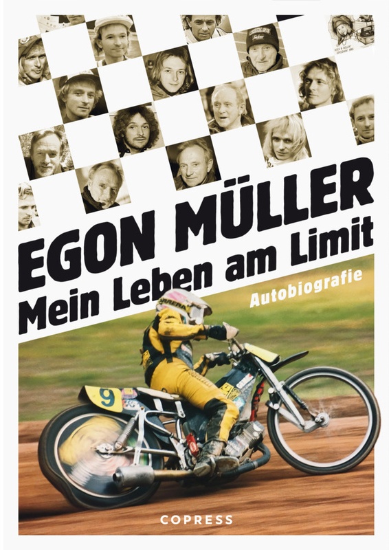 Mein Leben Am Limit. Autobiografie Des Speedway-Grand Signeur. - Egon Müller, Gebunden