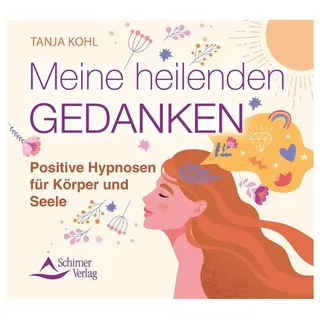 Schirner Meine heilenden Gedanken