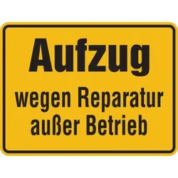 Hinweisschild, Aufzug wegen Reparatur außer Betrieb, Magnetfolie, 150 x 200 mm - 200x150x0.6 mm Magnetfolie