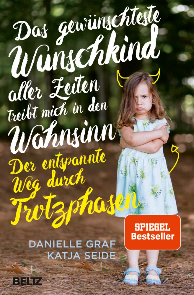 Das Gewünschteste Wunschkind Aller Zeiten Treibt Mich In Den Wahnsinn - Danielle Graf  Katja Seide  Kartoniert (TB)