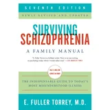 HarperCollins Surviving Schizophrenia, 7th Edition: A Family Manual