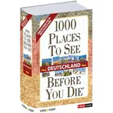 Vista Point Verlag 1000 Places To See Before You Die - Deutschland: