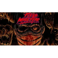 Flesh Made Fear