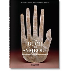 Das Buch der Symbole. Betrachtungen zu archetypischen Bildern
