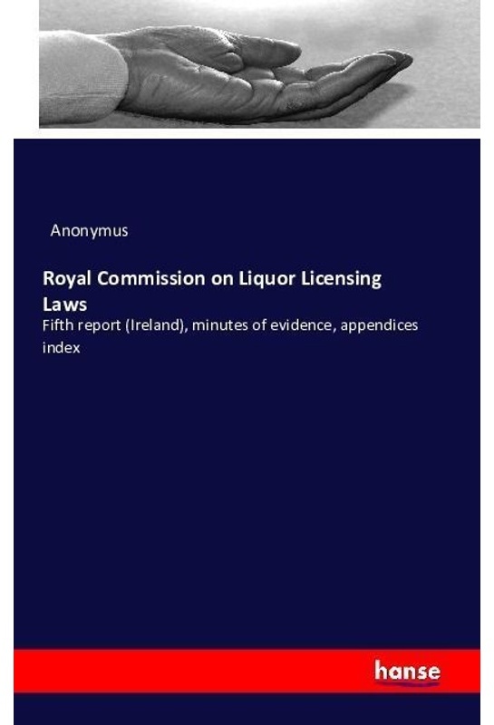 Royal Commission On Liquor Licensing Laws - Anonym  Kartoniert (TB)