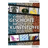 Hanser Fachbuchverlag Kleine Geschichte der Kunststoffe
