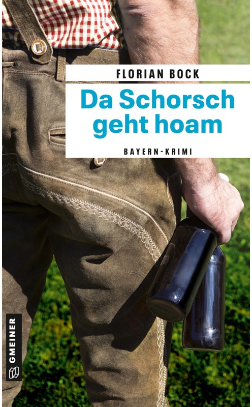 Da Schorsch Geht Hoam - Florian Bock, Kartoniert (TB)