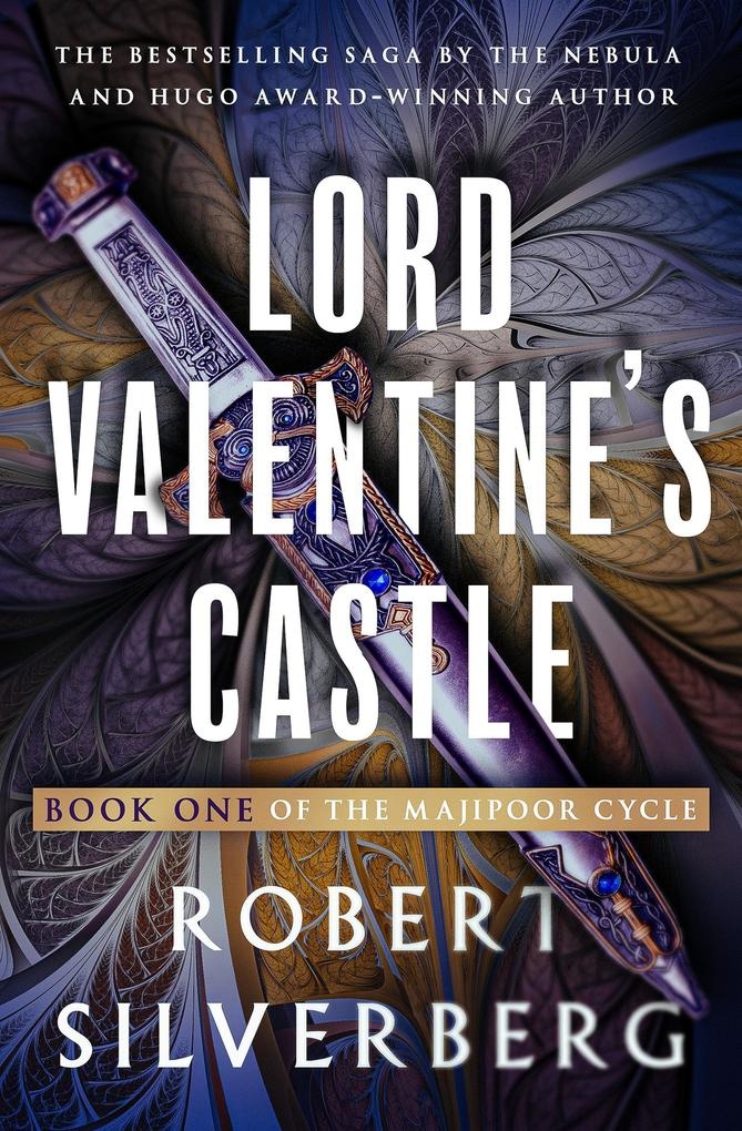 Lord Valentine's Castle: eBook von Robert Silverberg