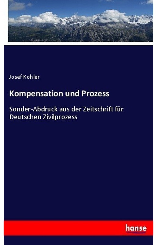 Kompensation Und Prozess - Josef Kohler, Kartoniert (TB)