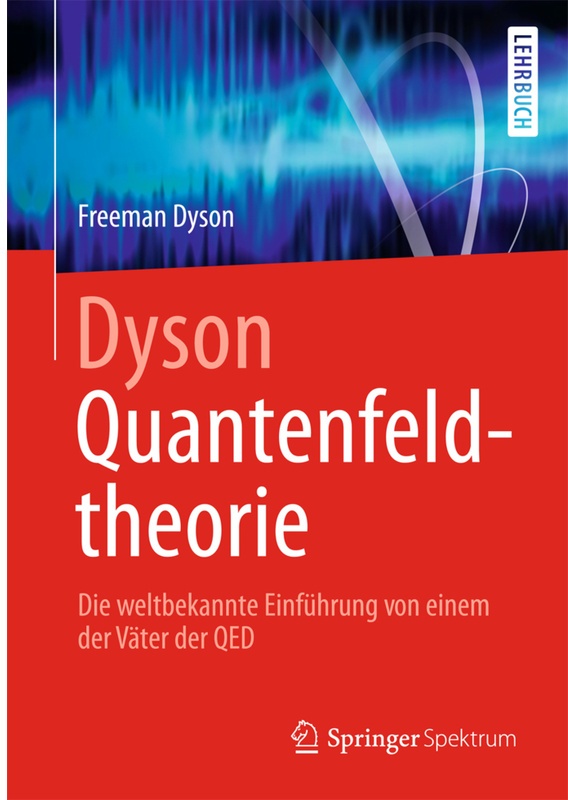 Dyson Quantenfeldtheorie - Freeman Dyson, Kartoniert (TB)