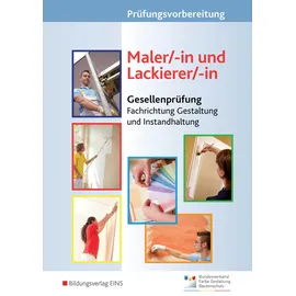 Bildungsverlag Eins Prüfungsvorbereitung: Maler/-in und Lackierer/-in