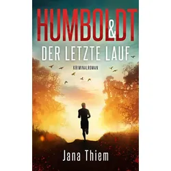 Humboldt und der letzte Lauf