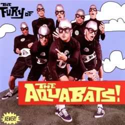 The Fury Of The Aquabats! (Exp.2018 Remaster)