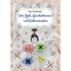 Von Kopf-Bauchschmerzen und Vulkanmenschen