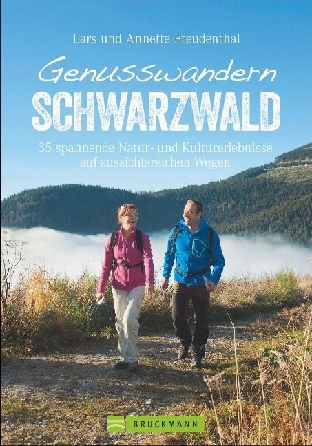 Genusswandern Schwarzwald - Lars Freudenthal  Annette Freudenthal  Kartoniert (TB)