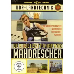 DDR - Der selbstfahrende Mähdrescher
VEB Mähdrescherwerk Weimar & Forschritt
Por...