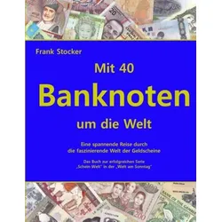 Mit 40 Banknoten um die Welt