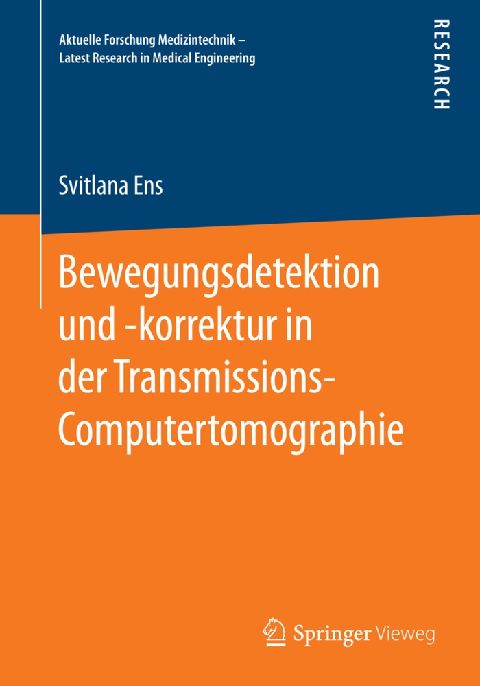 Bewegungsdetektion Und -Korrektur In Der Transmissions-Computertomographie - Svitlana Ens  Kartoniert (TB)