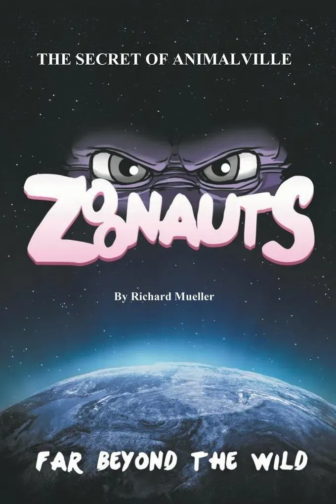 Preisvergleich Produktbild Zoonauts von Richard Mueller / AuthorHouse / Taschenbuch