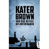 Bethrilled Kater Brown und das Rätsel des Roten Raben: Kurzkrimi (Ein Kater-Brown-Krimi)