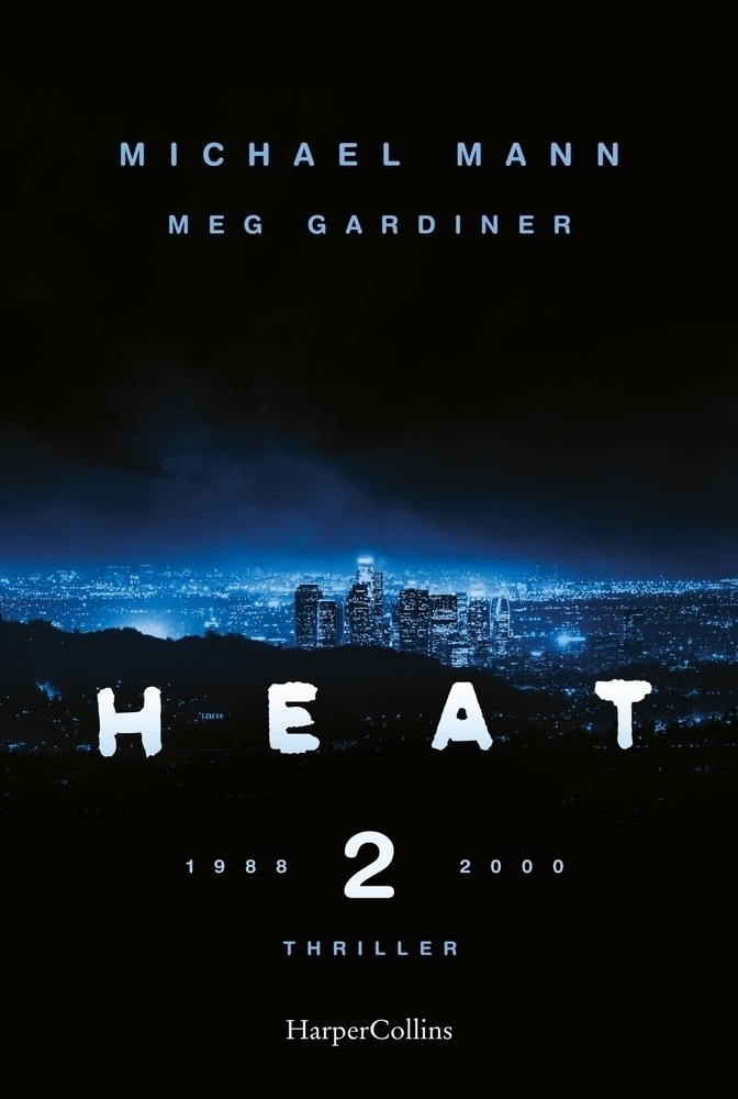 Heat 2 - Michael Mann  Meg Gardiner  Meg/Michael Gardiner/Mann  Kartoniert (TB)