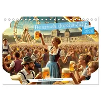 Calvendo Boarisch durchs Jahr - Feste Bräuche und Lebenslust