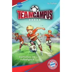 ARENA Kinderbuch Team Campus Band 1 60773-3 Fußballglück