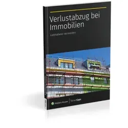 Verlustabzug bei Immobilien: Liebhaberei vermeiden