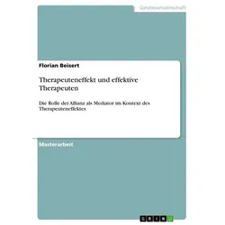 Therapeuteneffekt und effektive Therapeuten