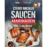 Edition Lempertz mixtipp PROFILINIE Steven Raichlens Barbecue! Saucen, Rubs, Marinaden & Grillbutter: