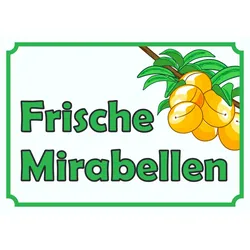 Frische Mirabellen Verkaufsschild  Hofladen Verkaufsförderung A6 (105x148mm)
