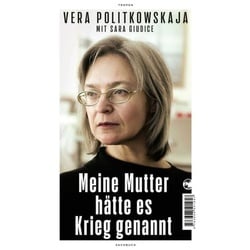 Meine Mutter hätte es Krieg genannt