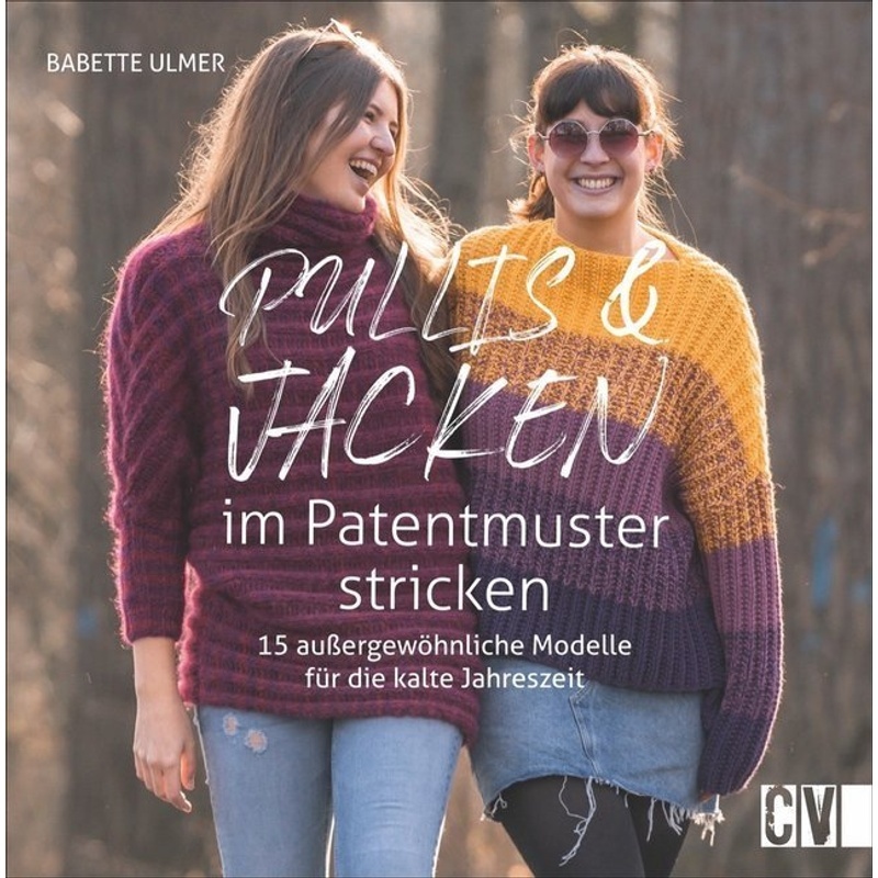 Pullis Und Jacken Im Patentmuster Stricken - Babette Ulmer, Gebunden