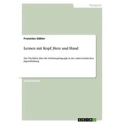 Lernen mit Kopf, Herz und Hand