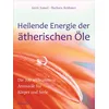 Heilende Energie der ätherischen Öle