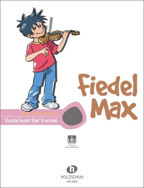 Fiedel-Max Vorschule Violine - Andrea Holzer-Rhomberg  Geheftet